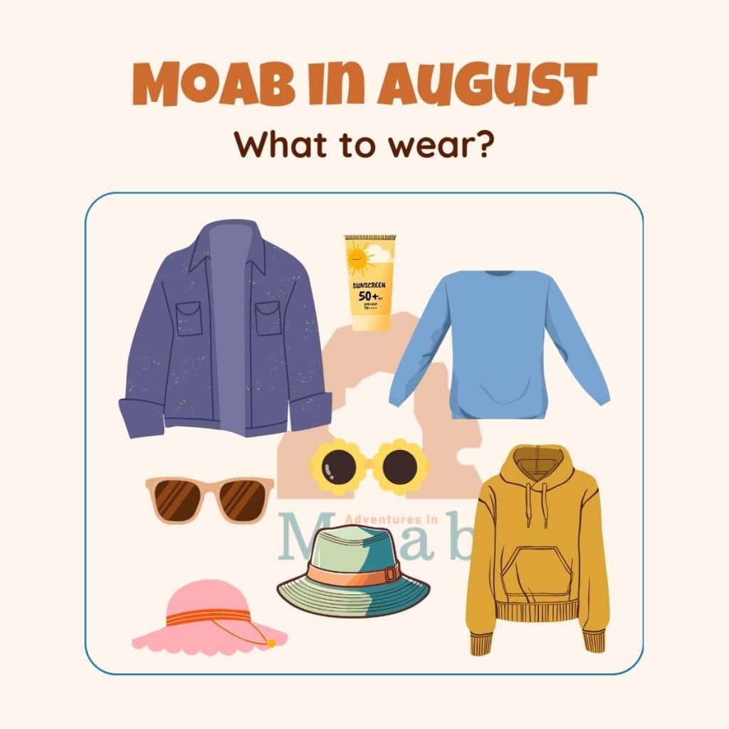 What to wear in Moab - August